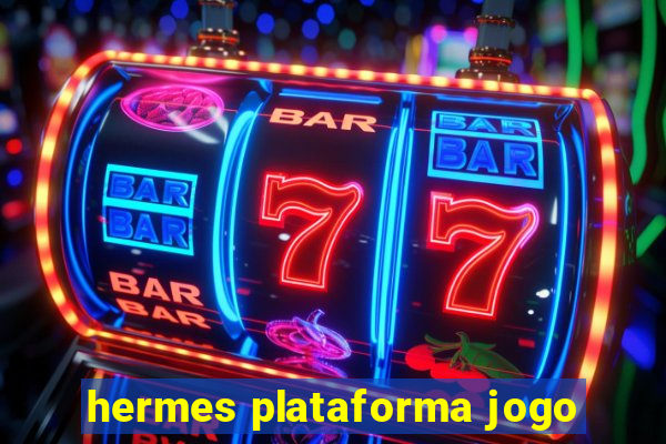 hermes plataforma jogo